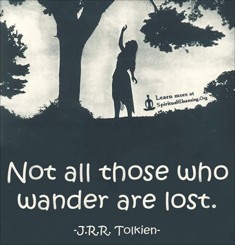 Not all those who wander are lost | SpiritualCleansing.Org - Love