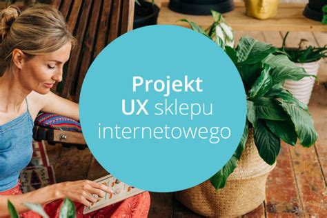 Projekt UX Sklepu Internetowego Poradnik 2025