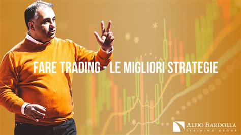 Strategie Di Trading Le Migliori Tecniche Alfio Bardolla Youtube