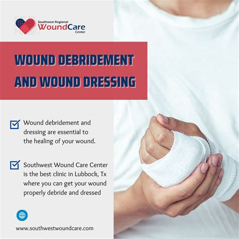 Wound Debridement Wound Dressing In Lubbock Tx