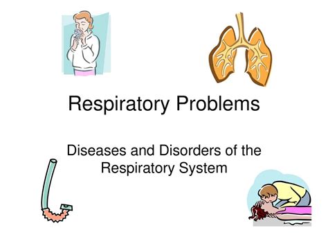 Diseases And Disorders Of The Respiratory System Ppt Download