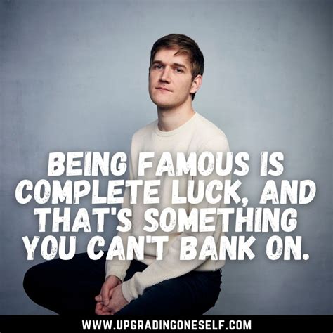 Bo Burnham quotes (5) - Upgrading Oneself