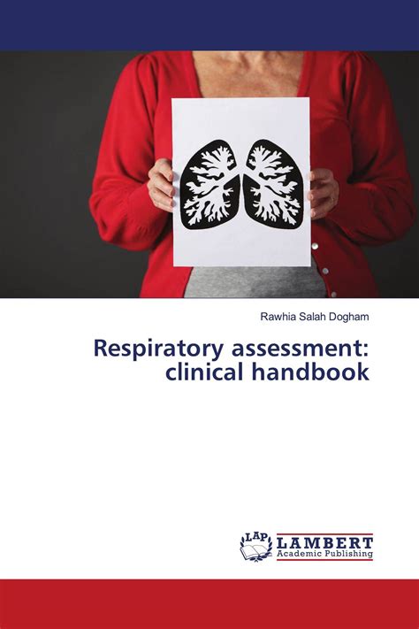 Respiratory Assessment Clinical Handbook 978 3 659 86483 4 9783659864834 3659864838