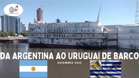 DA ARGENTINA AO URUGUAI DE BARCO COLÔNIA DE SACRAMENTO URUGUAI 2022