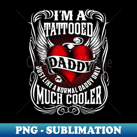 cool tattooed daddy vintage sublimation png  tra inspire