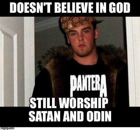 Scumbag Metalhead Imgflip