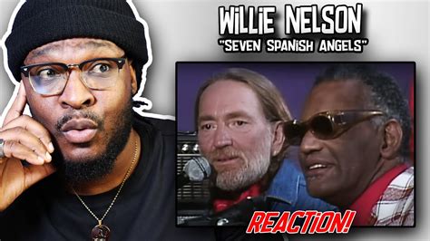 Willie Nelson Seven Spanish Angels REACTION REVIEW YouTube