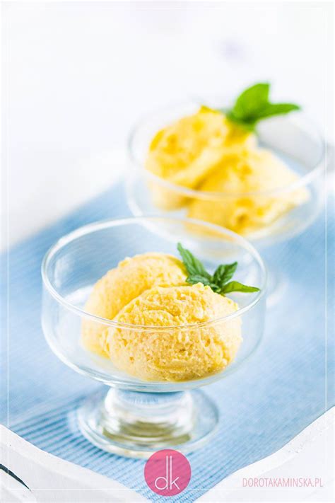 Lody Z Mango Przepis Na Kremowe Lody Lub Sorbet DorotaKaminska Pl