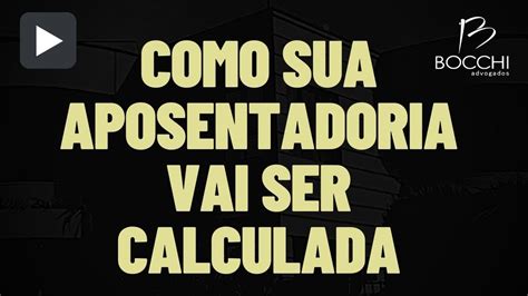 COMO AS APOSENTADORIAS SÃO CALCULADAS CALCULADORA DE APOSENTADORIA