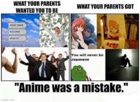 Anime Was The Worst Mistake Imgflip