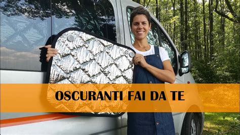 Oscuranti Termici Camper Fai Da Te Come Isolarsi Da Caldo E Freddo