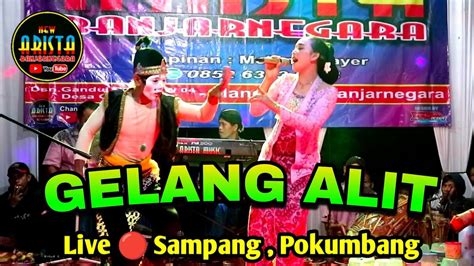 Gelang Alit Siti Lengger New Arista Music Banjarnegara Live