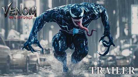 Venom 3 The Last Dance Final Trailer 2024 Tom Hardy Juno Temple