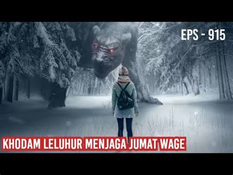 Khodam Leluhur Yang Menjadi Penjaga Jumat Wage Youtube