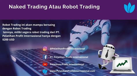 Naked Trading Atau Robot Trading Pelatihan Profit Internasional