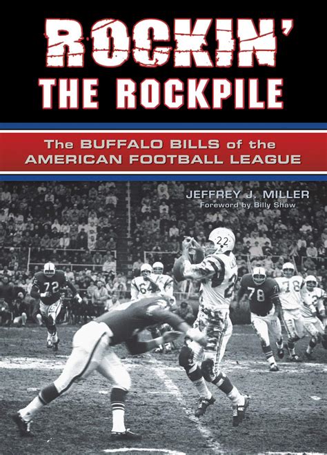 Rockin The Rockpile The Buffalo Bills Of The American Football League