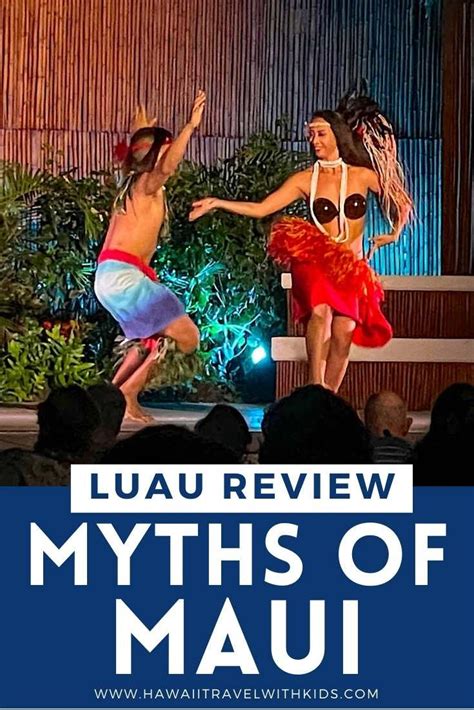 Are You Looking For Luaus On Maui Check Out This Honest Myths Of Maui