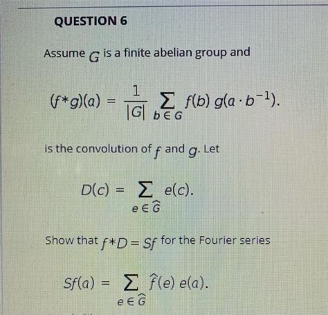 Solved Question Assume G Is A Finite Abelian Group And Chegg