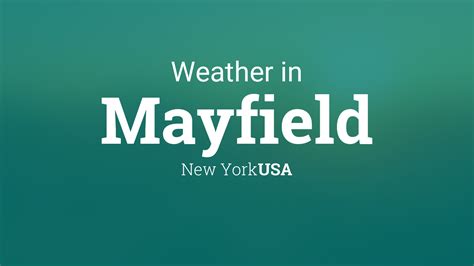 Weather for Mayfield, New York, USA