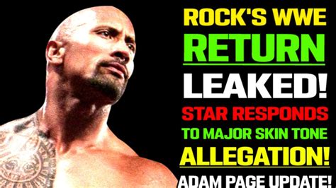 Wwe News Rocks Wwe Return Leaked Adam Page Status Skin Tone