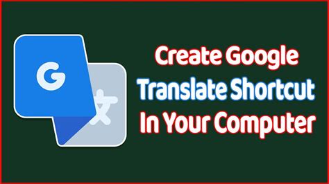 How To Create Shortcut Or Install Google Translate On Desktop In