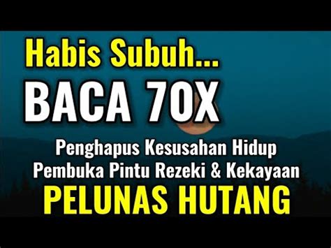 Habis Subuh Dan Ashar Baca Kali Allah Akan Membukakan Pintu Rezeki