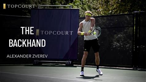 Alexander Zverev Backhand Topcourt Youtube