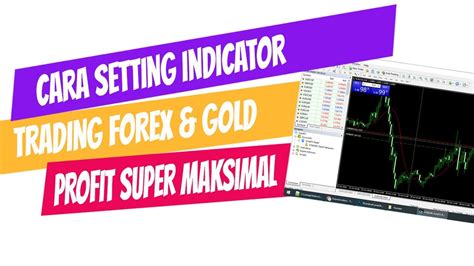 Cara Setting Dan Menggunakan Indicator Pada MT4 Full Indicator Super