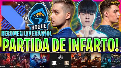 PARTIDA DE INFARTO PARA ROGUE DRX vs RGE WORLDS GRUPOS DÍA 7 2022