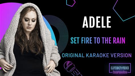 Adele Set Fire To The Rain Karaoke Version Lyrics Youtube