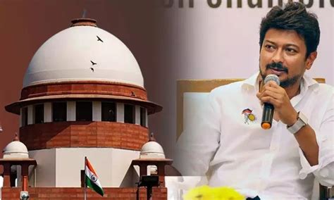 Sanatan Dharma Remark Supreme Court Issues Notice To Udhayanidhi Stalin