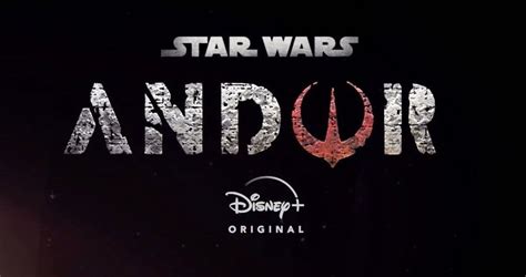 Andor Premiere Date Announced Teaser Trailer Released Disney Plus