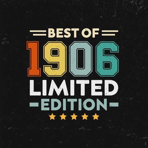 Premium Vector | Best of 1906 limited edition tshirt