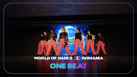 One Beat Team Division World Of Dance Romania Wodro Youtube