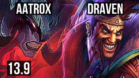 AATROX Vs DRAVEN TOP 10 0 1 Legendary 1 1M Mastery TR Master