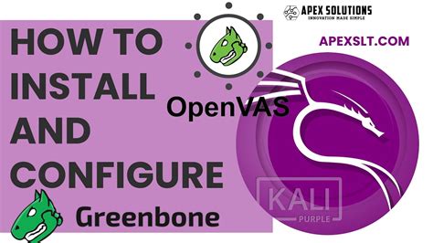 How To Install Openvas And Greenbone On Kali Linux Purple In A