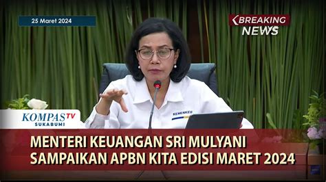 Menteri Keuangan Sri Mulyani Sampaikan Apbn Kita Edisi Maret Youtube