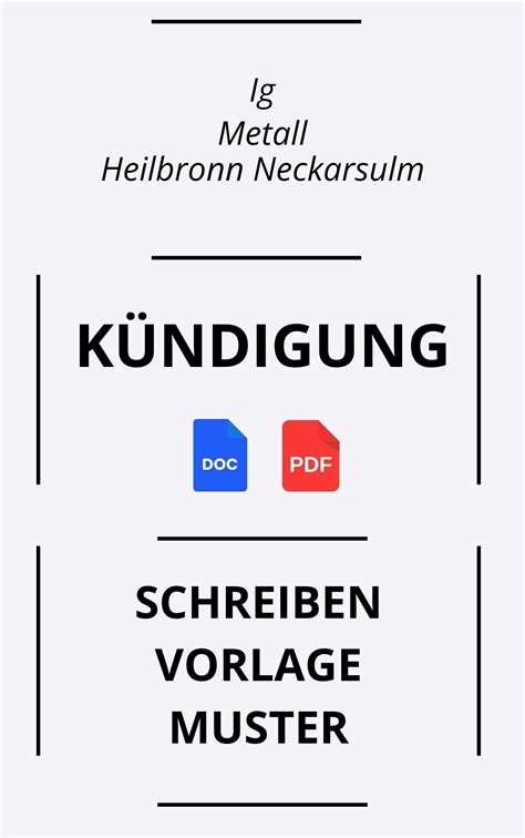 Vorlage Ig Metall Heilbronn Neckarsulm Kündigung Formular Schreiben