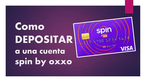 Spin BY OXXO 3 Maneras De DEPOSITAR A Mi Cuenta SPIN BY OXXO YouTube