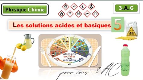 A C Les Solutions Acides Et Les Solutions Basiques Le On