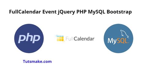 FullCalendar Event PHP MySQL Example Tutorial Tuts Make