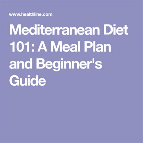 Mediterranean Diet 101 A Meal Plan And Beginners Guide Mediterranean Diet Mediteranian Diet