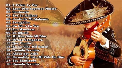 20 RANCHERAS CRISTIANAS CANTADAS CON EL ALMA YouTube