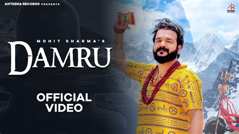 Damru Bhole Baba Full Video Mohit Sharma New Song New