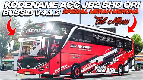 RILIS KODENAME ACC JB2 SHD ORI SPESIAL MERAH MERONA FULL MBOISS FREE