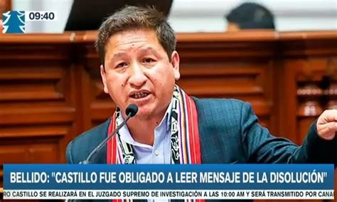 Guido Bellido Pedro Castillo Fue Obligado A Leer Mensaje De La