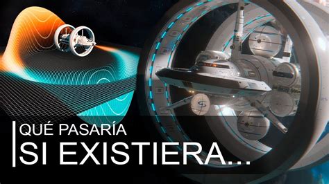 Si existiera el Motor Warp Tecnologías de curvatura espacial YouTube