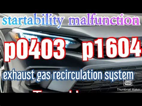 P Startability Malfunction P Exhaust Gas Recirculation System