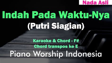 Indah Pada WaktuNya Putri Siagian Karaoke Nada Asli Chord YouTube