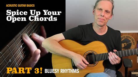 Guitar Basics Spice Up Your Open Chords Part 3 Add Blues Flavors